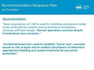 Recommendation Response Plan Lali Tchelidze Recommendation Basic assumption