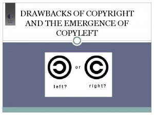 Disadvantages of copyright