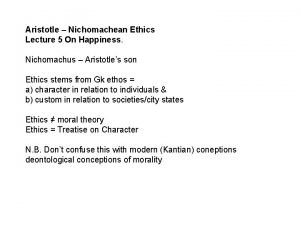 Aristotle Nichomachean Ethics Lecture 5 On Happiness Nichomachus