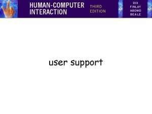Types of user support in hci