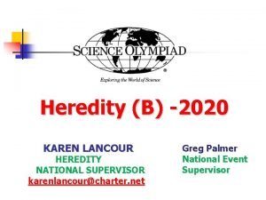 Heredity B 2020 KAREN LANCOUR HEREDITY NATIONAL SUPERVISOR