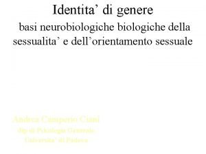 Identita di genere basi neurobiologiche della sessualita e