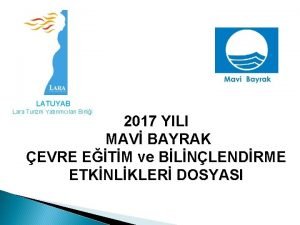 LATUYAB Lara Turizm Yatrmclar Birlii 2017 YILI MAV