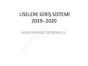 LSELERE GR SSTEM 2019 2020 HSEYN AYAZ ORTAOKULU