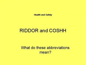 What is coshh and riddor