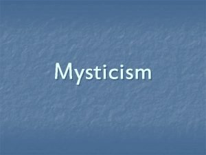 Mysticism I Definition of Mysticism Evelyn Underwood Practical