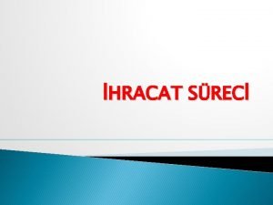 HRACAT SREC HRACAT Trkiye hracatlar Birlii ihracat bir