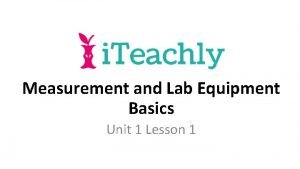 Lab equipment to measure length