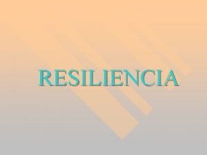 Enfoque de resiliencia