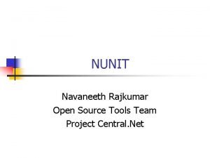NUNIT Navaneeth Rajkumar Open Source Tools Team Project