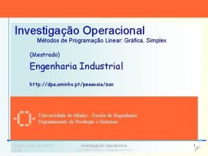 Investigao Operacional Mtodos de Programao Linear Grfica Simplex