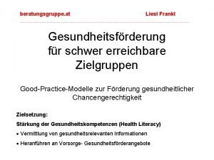 beratungsgruppe at Liesl Frankl Gesundheitsfrderung fr schwer erreichbare