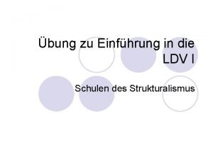 bung zu Einfhrung in die LDV I Schulen