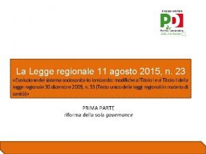 Gruppo consiliare La Legge regionale 11 agosto 2015