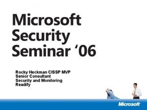 Rocky Heckman CISSP MVP Senior Consultant Security and