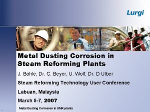 Metal dusting in reformer