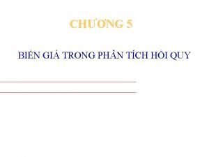 CHNG 5 BIN GI TRONG PH N TCH