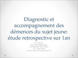 Diagnostic et accompagnement des dmences du sujet jeune