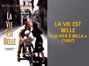 LA VIE EST BELLE LA VITA BELLA 1997