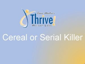 Thrive cereal Thrive cereal