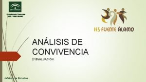 ANLISIS DE CONVIVENCIA 2 EVALUACIN Jefatura de Estudios