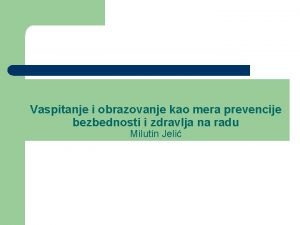 Vaspitanje i obrazovanje kao mera prevencije bezbednosti i