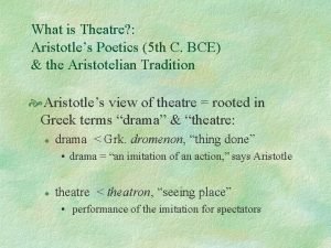 What is Theatre Aristotles Poetics 5 th C