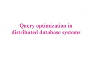 Query optimization in distributed database