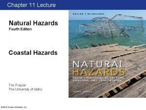 Chapter 11 Lecture Natural Hazards Fourth Edition Coastal