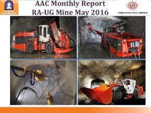 AAC Monthly Report RAUG Mine May 2016 Safety