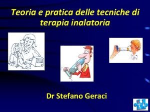 Teoria e pratica delle tecniche di terapia inalatoria