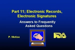 21 cfr part 11 -- questions and answers