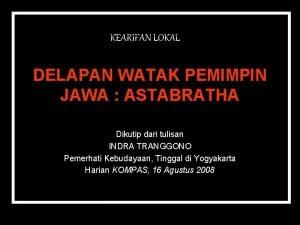 KEARIFAN LOKAL DELAPAN WATAK PEMIMPIN JAWA ASTABRATHA Dikutip