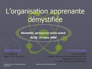 Lorganisation apprenante dmystifie Ensemble partageons notre savoir ACSQ