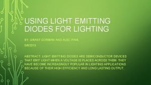 USING LIGHT EMITTING DIODES FOR LIGHTING BY GRANT