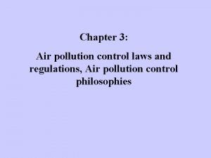 Chapter 3 Air pollution control laws and regulations