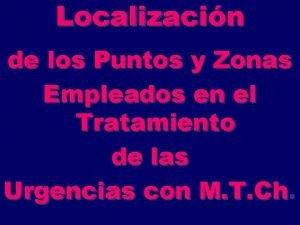 Localizacin de los Puntos y Zonas Empleados en