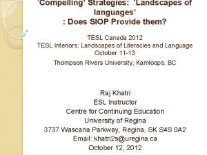 Compelling Strategies Landscapes of languages Does SIOP Provide