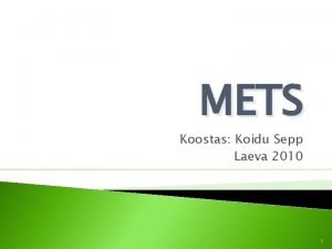 METS Koostas Koidu Sepp Laeva 2010 1 METS