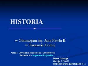 HISTORIA w Gimnazjum im Jana Pawa II w