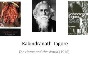 Rabindranath Tagore The Home and the World 1916