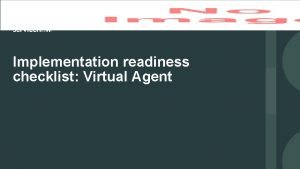 Implementation readiness checklist