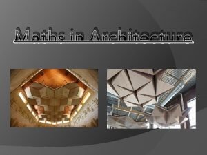 Maths in architecture