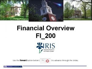 Financial Overview FI200 Use the forward button below