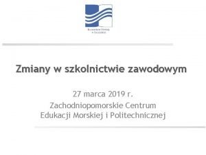 Zmiany w szkolnictwie zawodowym 27 marca 2019 r