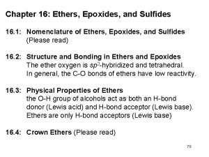 Chapter 16 Ethers Epoxides and Sulfides 16 1