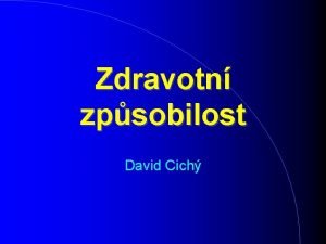 Zdravotn zpsobilost David Cich Obsah prvn pomoc tlesn