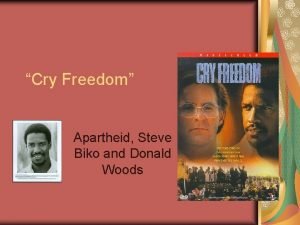 Donald woods cry freedom
