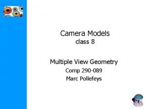 Camera Models class 8 Multiple View Geometry Comp