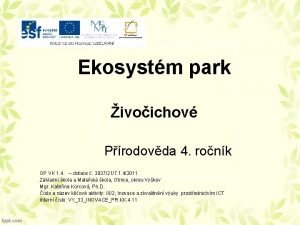 Ekosystm park ivoichov Prodovda 4 ronk OP VK